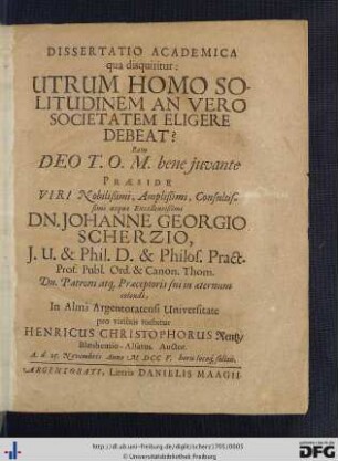 Dissertatio Academica qua disquiritur: Utrum Homo Solitudinem An Vero Societatem Eligere Debeat?