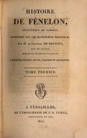 Histoire de Fénélon, archevêque de Cambrai. 1