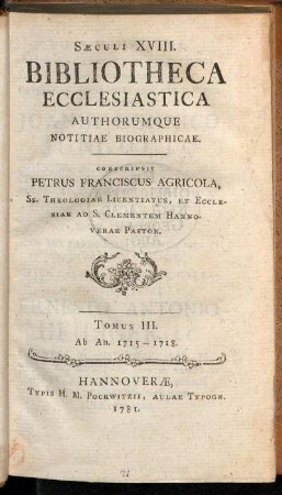 3: Sæculi XVIII. Bibliotheca Ecclesiastica Authorumque Notitiæ Biographicæ