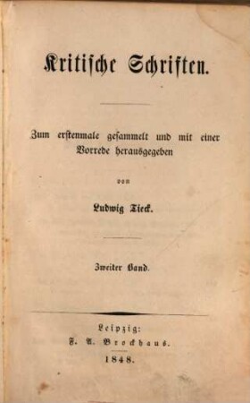Kritische Schriften : zum erstenmale gesammelt und mit einer Vorrede herausgegeben, 2