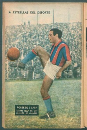 Roberto J. Saba, centre half de San Lorenzo de Almagro - [Fotografía] : Estrellas del deporte