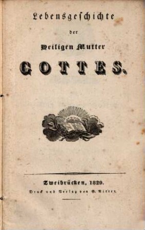 Lebensgeschichte der heiligen Mutter Gottes