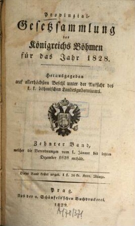 Provinzialgesetzsammlung des Königreichs Böhmen : für d. Jahr. 10. 1828 (1829)