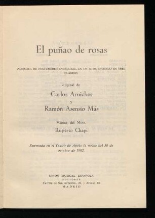 El puñao de rosas : zarzuela de costumbres andaluzas, en un acto, dividido en tres cuadros