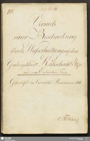 Versuch einer Beschreibung über die Waßerhaltung auf dem Grubengebäude Kühschacht Fdgr: vor dem Erbischen Thore - 18.6306 4.