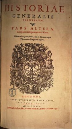 Historia generalis plantarum : in libros XVIII per certas classes artificiose digesta .... 2