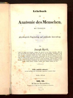 Lehrbuch der Anatomie des Menschen mit Rücksicht auf physiologische Begründung und praktische Anwendung