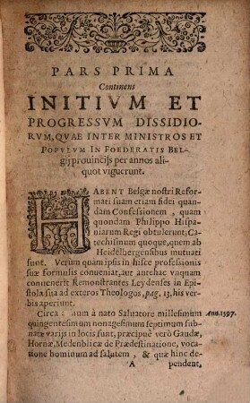 Henotikon Dissecti Belgii : in quo Historica Relatio originis & progressus eorum dissidiorum continetur, quae in foederatis Belgii Provinciis Remonstrantes & contra-Remonstrantes per annos aliquot exagitarunt: Itemque Post Status Controversiarum explicationem, vera inquiritur ratio dissensiones istas componendi, & solidam in religionis negotio concordiam ineundi