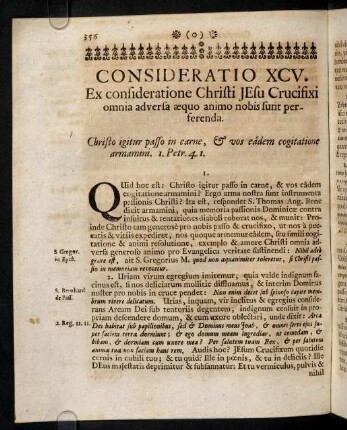 356-363, Consideratio XCV. Ex consideratione Christi Jesu Crucifixi omnia adversa aequo animo nobis sunt perferenda. Consideratio XCVI. Crucifixus Jesus rebus afflictis solamen nostrum, & auxilium in tempore opportuno.