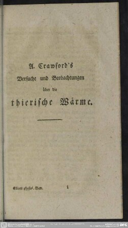 A. Crawford´s Versuche und Beobachtungen über die thierische Wärme