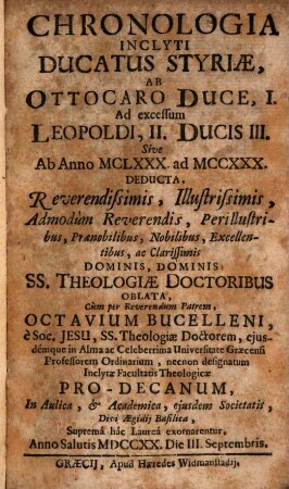 Chronologia inclyti ducatus Styriae, ab Ottocaro duce, I. ad excessum Leopoldi, II. ducis III. sive ab anno MCLXXX ad MCCXXX. deducta..