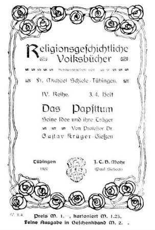Das Papsttum : seine Idee und ihre Träger