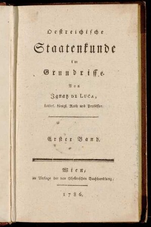 1: Oestreichische Staatenkunde im Grundrisse. Erster Band