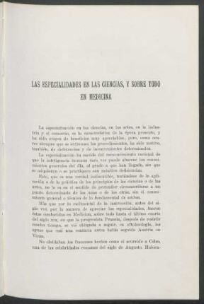 Las especialidades en las ciencias, y sobre todo en medicina