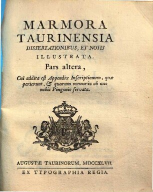 Marmora Taurinensia : Dissertationibus, Et Notis Illustrata. 2.