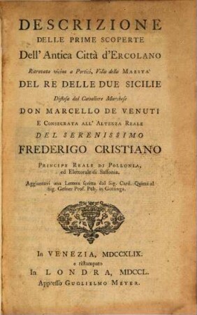 Descrizione Delle Prime Scoperte Dell'Antica Città d'Ercolano Ritrovata vicino a Portici, Villa della Maestà Del Re Delle Due Sicilie