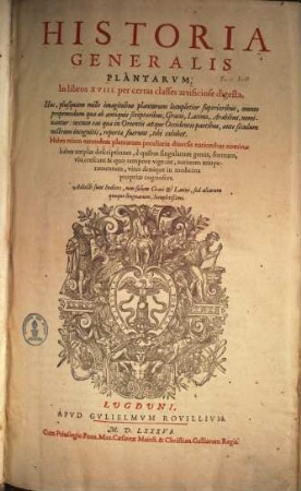 Historia generalis plantarum : in libros XVIII per certas classes artificiose digesta .... 1