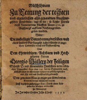 Wüschschwam zu Rettung der rechten vnd eigentlichen also genandten Augspurg Confession ...