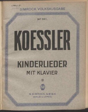 Kinderlieder : (mit Klavier) ; (nach Dichtungen von Friedrich Güll), 2