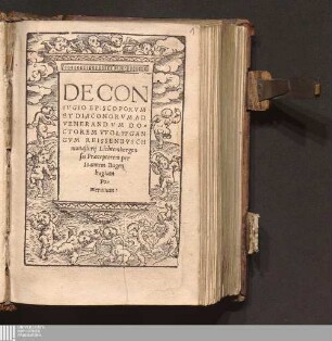 De Conivgio Episcoporvm Et Diaconorvm : Ad Venerandvm Doctorem VVolffgangvm Reissenbvsch monasterij Lichtembergensis Præceptorem