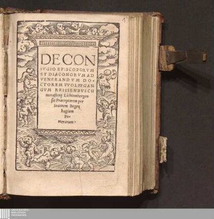 De Conivgio Episcoporvm Et Diaconorvm : Ad Venerandvm Doctorem VVolffgangvm Reissenbvsch monasterij Lichtembergensis Præceptorem