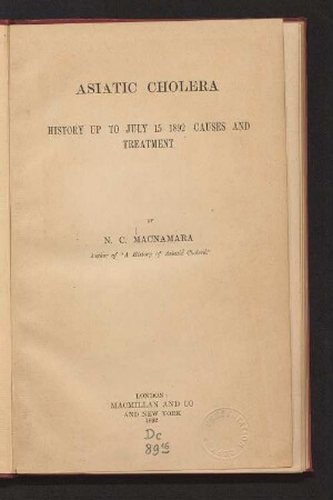 Asiatic cholera : history up to July 15, 1892, causes and treatment