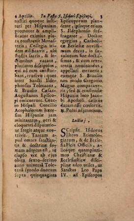 Die IV. Aprilis. In Festo S. Isidori Episcopi, Et Confess. Duplex : Omnia de communi Confeßoris Pontificis, praeter ea, quae hic ponuntur propria ...