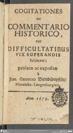 Cogitationes De Commentario Historico, cur Difficultatibus Vix Superandis subiaceat