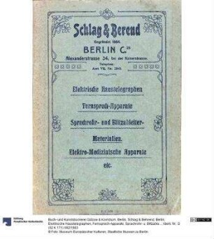 Schlag & Behrend, Berlin, Elektrische Haustelegraphen, Fernsprech-Apparate, Sprachrohr- u. Blitzableiter-Materialien, Elektro-Medizinische Apparate, etc.