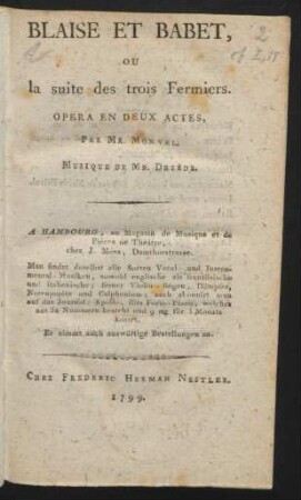 Blaise Et Babet, Ou la suite des trois Fermiers : Opera En Deux Actes, Par Mr. Monvel.