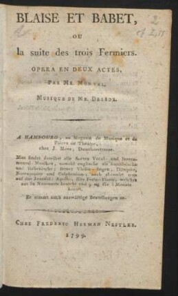 Blaise Et Babet, Ou la suite des trois Fermiers : Opera En Deux Actes, Par Mr. Monvel.