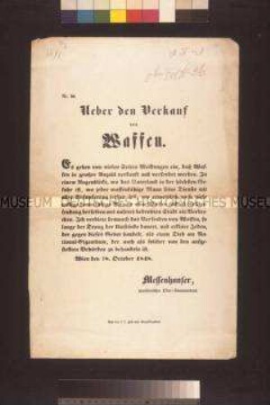 Maueranschlag: Bekanntmachung des Oberkommandanten der Nationalgarde Messenhauser über den Verkauf von Waffen; Wien, 16. Oktober 1848