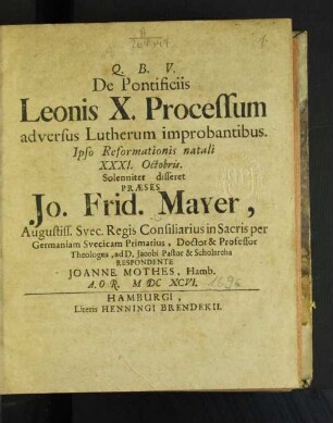 De Pontificiis Leonis X. Processum adversus Lutherum improbantibus