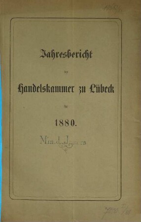 Bericht der Handelskammer zu Lübeck. 1880