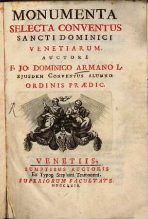 Monumenta selecta conventus S. Dominici Venetiarum