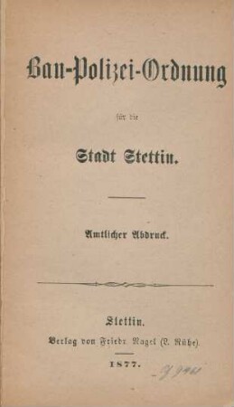 Bau-Polizei-Ordnung für die Stadt Stettin