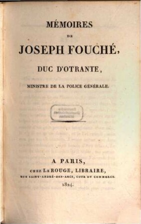 Mémoires de Joseph Fouché, duc d'Otrante. Tom. 1 (1824)