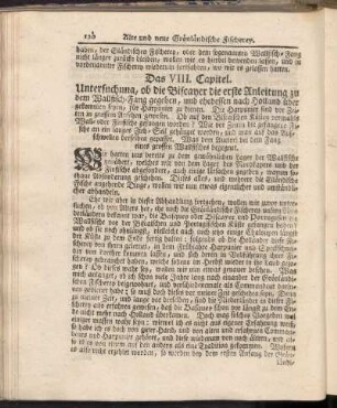 Das VIII. Capitel. Untersuchung, ob die Biscayer die erste Anleitung zu dem Wallfisch-Fang gegeben ...
