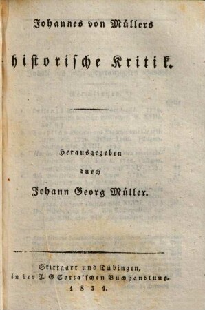 Johannes von Müllers sämmtliche Werke, 26. Historische Kritik