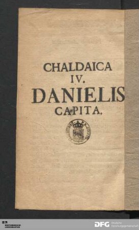 Chaldaica IV. Danielis Capita