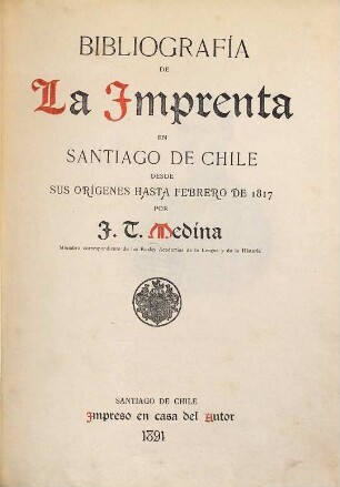 Bibliografía de la imprenta en Santiago de Chile desde Sus orígenes hasta febrerode 1817