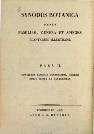 Rosacearum monographia. 2, Contines familiae rosacearum generis rosae series XX posteriores