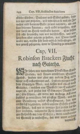 Cap. VII. Robinson Baackers Flucht nach Galatha