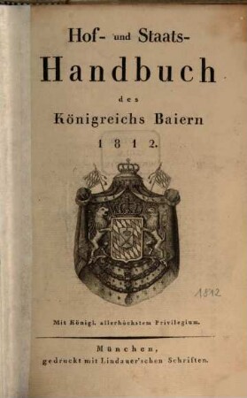 Hof- und Staatshandbuch des Königreichs Bayern. 1812