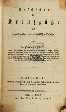 Geschichte der Kreuzzüge nach morgenländischen und abendländischen Berichten, 6. Geschichte der Kreuzfahrten nach dem gelobten Lande während der ersten Hälfte des dreyzehnten Jahrhunderts