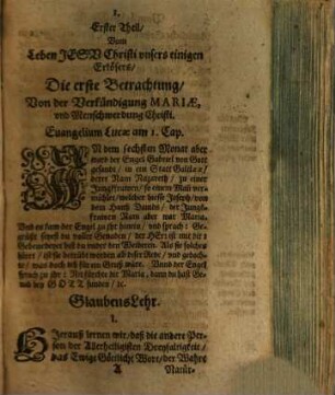 Leben Iesu Christi : Auß Den Heyligen vier Euangeliste[n], mit Glaubens, vnd Lebens-Lehren, auch liebreichen Tröstungen, vnd sonderbaren Gebetten, bestes fleisses erklärt, ..., 1. Der Erste Theyl