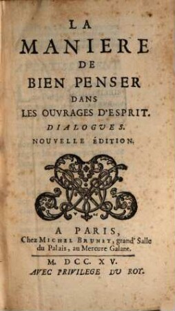 La manière de bien penser dans les ouvrages d'esprit