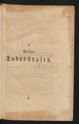I. Ueber Todesstrafen.