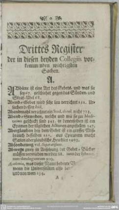 Drittes Register, der in diesen beyden Collegiis vorkommenden wichtigsten Sachen