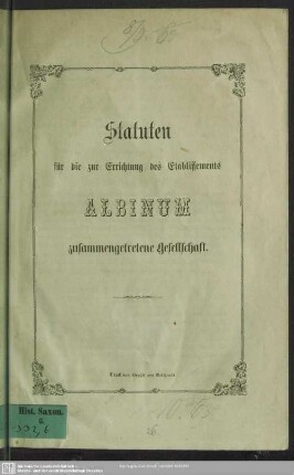 Statuten für die zur Errichtung des Etablissements Albinum zusammengetretene Gesellschaft